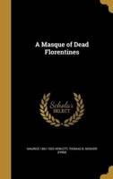 A Masque of Dead Florentines