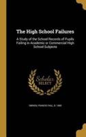 The High School Failures