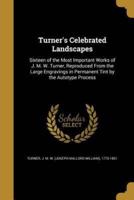 Turner's Celebrated Landscapes