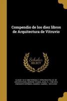 Compendio De Los Diez Libros De Arquitectura De Vitruvio