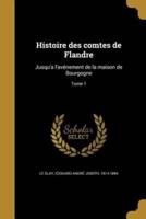 Histoire Des Comtes De Flandre