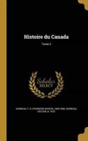 Histoire Du Canada; Tome 2