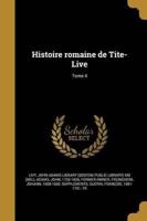 Histoire Romaine De Tite-Live; Tome 4