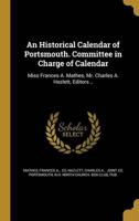 An Historical Calendar of Portsmouth. Committee in Charge of Calendar