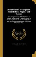 Historical and Biographical Record of Los Angeles and Vicinity