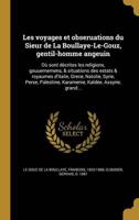 Les Voyages Et Obseruations Du Sieur De La Boullaye-Le-Gouz, Gentil-Homme Angeuin