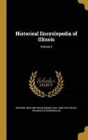 Historical Encyclopedia of Illinois; Volume 2