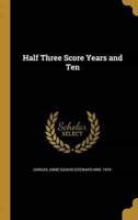 Half Three Score Years and Ten