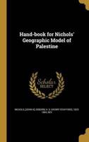 Hand-Book for Nichols' Geographic Model of Palestine