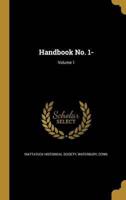 Handbook No. 1-; Volume 1