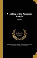 A History of the American People; Volume 2