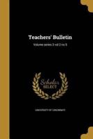 Teachers' Bulletin; Volume Series 3 Vol 2 No 5