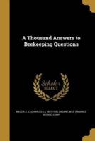 A Thousand Answers to Beekeeping Questions