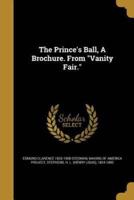 The Prince's Ball, A Brochure. From Vanity Fair.