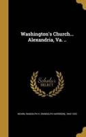 Washington's Church... Alexandria, Va. ..