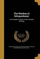 The Wisdom of Schopenhauer