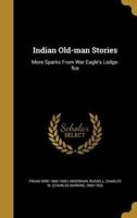 Indian Old-Man Stories