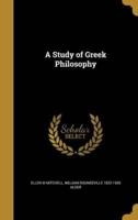 A Study of Greek Philosophy