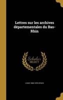 Lettres Sur Les Archives Départementales Du Bas-Rhin