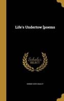 Life's Undertow [Poems