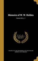 Memoirs of W. W. Holden; Volume NCC, C. 1