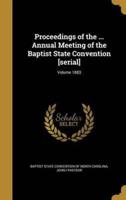 Proceedings of the ... Annual Meeting of the Baptist State Convention [Serial]; Volume 1883