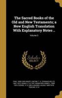 The Sacred Books of the Old and New Testaments; a New English Translation With Explanatory Notes ..; Volume 3