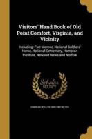 Visitors' Hand Book of Old Point Comfort, Virginia, and Vicinity