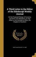 A Third Letter to the Editor of the Edinburgh Weekly Journal