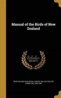 Manual of the Birds of New Zealand