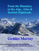 From the Highlands to the Alps, Atlas & Himalaya!