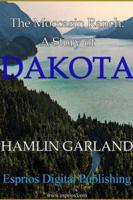 The Moccasin Ranch: A Story of Dakota