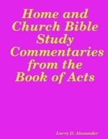 Home and Church Bible Study Commentaries from the Book of Acts