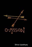 O-mission
