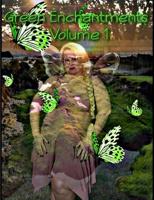 Green Enchantments Volume 1
