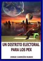 UN DISTRITO ELECTORAL PARA LOS PEX