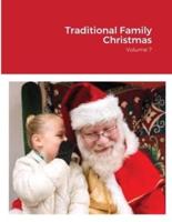 Traditional Family Christmas:: Volume 7