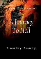 A Journey To Hell