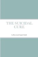 The Suicidal Cure