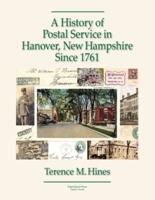 A History of Postal Service in Hanover, New Hampshire Since 1761