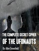 The Complete Secret Cipher of the UFONAUTS