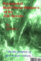 Paranormal British Forests "On the frontier of face to face contact."