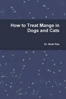 How to Treat Mange in Dogs and Cats