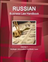 Russian Business Law Handbook Volume 1 Strategic Information and Basic Laws
