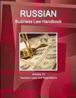 Russian Business Law Handbook Volume 12 Taxation Laws and Regulations