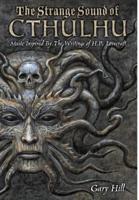 The Strange Sound of Cthulhu - 10th Anniversary Hardcover Edition