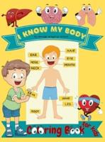 I Know My Body Coloring Book for Kids