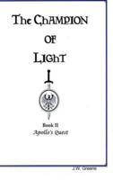 The Champion of Light, Book II; Apollo's Quest