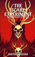 The Scare Experiment (Anniversary Edition)