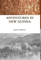 ADVENTURES IN NEW GUINEA